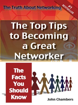 cover image of The Truth About Networking for Success: The Top Tips to Becoming a Great Networker, The Facts You Should Know
